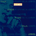 Villa-Lobos CD cover